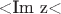 <Im z<