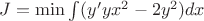 $J=\min \int (y'yx^2-2y^2)dx$