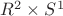 $R^2 \times S^1$