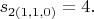 $s_{2(1,1,0)}=4.$