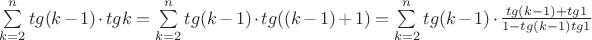 $\sum\limits_{k=2}^{n}tg(k-1)\cdot tgk=\sum\limits_{k=2}^{n}tg(k-1)\cdot tg((k-1)+1)=\sum\limits_{k=2}^{n}tg(k-1)\cdot \frac{tg(k-1)+tg1}{1-tg(k-1)tg1}$