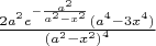 $ \frac {2a^2  e ^{- \frac {a^2} {a^2-x^2}}(a^4-3x^4)} {{(a^2-x^2)}^4} $