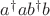 $a^\dagger ab^\dagger b$