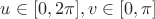 $u\in[0,2\pi],v\in[0,\pi]$