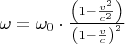 $\omega = \omega_0 \cdot \frac{\left( 1 - \frac{v^2}{c^2}\right)}{\left( 1 - \frac{v}{c} \right)^2}$