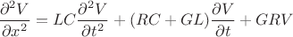 $\dfrac{\partial^2V}{\partial x^2}=LC\dfrac{\partial^2V}{\partial t^2}+(RC+GL)\dfrac{\partial V}{\partial t}+GRV$