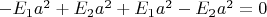 $-E_1a^2 + E_2a^2 + E_1a^2 - E_2a^2 = 0$