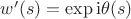 $w'(s)=\exp{{\mathrm i}\theta(s)}$