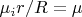 $\mu_i{r}/R=\mu$