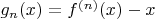 $g_n(x)=f^{(n)}(x)-x$