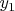 \[
y_1 
\]