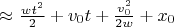 $ \approx \frac{wt^2}{2} + v_0 t + \frac{v_0^2}{2w} + x_0 $