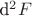 d^2F