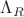 $\Lambda_R$