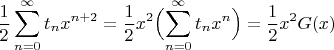 $$ \frac{1}{2} \sum_{n=0}^{\infty}t_nx^{n+2} = \frac{1}{2}x^2 \Bigl( \sum_{n=0}^{\infty} t_nx^n \Bigr) = \frac{1}{2} x^2 G(x) $$