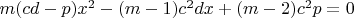 $m(cd-p)x^2-(m-1)c^2dx+(m-2)c^2p=0$