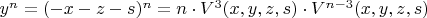 $y^n=(-x-z-s)^n=n\cdot{V^3(x,y,z,s)}\cdot{V^{n-3}(x,y,z,s)}$