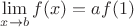 $\lim\limits_{x\to b} f(x)=af(1)$