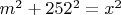 $m^2+252^2=x^2$