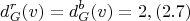 $$d_G^r(v) = d_G^b(v) = 2, (2.7) $$