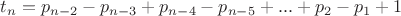 $t_n=p_{n-2}-p_{n-3}+p_{n-4}-p_{n-5}+...+p_2-p_1+1$