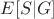 $E[S|G]$