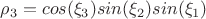 $\rho_3=cos(\xi_3)sin(\xi_2)sin(\xi_1)$