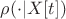 $\rho(\cdot | X[t])$