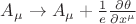 $\[{A_\mu } \to {A_\mu } + \frac{1}{e}\frac{{\partial \theta }}{{\partial {x^\mu }}}\]$