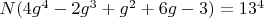 $N(4 g^4-2 g^3+g^2+6 g-3)=13^4$