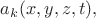 $a_k(x,y,z,t),$