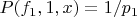 $P(f_1,1,x)=1/p_1$