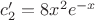 $c_2'=8x^2e^{-x}$