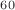 $_{60}$