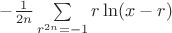 $-\frac 1 {2n}\sum \limits_{r^{2n}=-1} r\ln(x-r)$