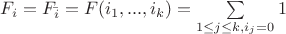 $F_i = F_{\bar i} = F(i_1,...,i_k) = \sum\limits_{1 \leq j \leq k, i_j=0} 1$