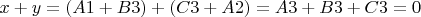 $x+y=(A1+B3)+(C3+A2)=A3+B3+C3=0$