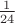 $\frac {1}{24}$