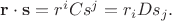 $\mathbf{r}\cdot\mathbf{s}=r^i C s^j=r_i D s_j.$
