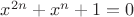 $x^{2n}+x^n+1=0$