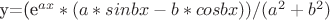 y=(e^{ax}*(a*sinbx - b*cosbx))/(a^2+b^2)