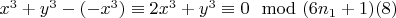 $x^3 + y^3-(-x^3)\equiv 2x^3 + y^3\equiv 0\mod (6n_1 + 1)\engo(8)$