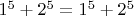 $1^5 + 2^5 = 1^5 + 2^5$