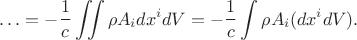 $$\ldots=-\dfrac{1}{c}\iint\rho A_i dx^i dV=-\dfrac{1}{c}\int\rho A_i(dx^i dV).$$