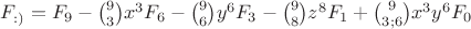 $F_{:)} = F_9 - \binom93x^3F_6 - \binom96y^6F_3 - \binom98z^8F_1 + \binom9{3;6}x^3y^6F_0$