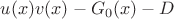 $u(x)v(x)-G_0(x)-D$