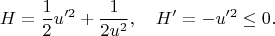 $$H=\frac{1}{2}u'^2+\frac{1}{2u^2},\quad H'=-u'^2\le 0.$$