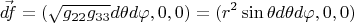 $$ \vec{df}=(\sqrt{g_{22} g_{33}} d \theta  d \varphi, 0 ,0 )=(r^2 \sin \theta d \theta  d \varphi, 0 ,0 ) $$