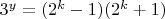 $3^y = (2^k - 1)(2^k +1) $
