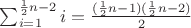 $\sum_{i=1}^{\frac{1}{2}n - 2}i = \frac{(\frac{1}{2}n - 1)(\frac{1}{2}n - 2)}{2}$